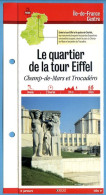 75 Paris QUARTIER TOUR EIFFEL Champ Mars Trocadéro  Ile De France Fiche Dépliante Randonnées  Balades - Geographie