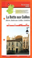75 Paris LA BUTTE AUX CAILLES BIEVRE GOBELINS  Ile De France Fiche Dépliante Randonnées  Balades - Geographie