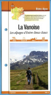73 Savoie LA VANOISE Les Alpages D'Entre Deux Eaux  Rhone Alpes Fiche Dépliante Randonnées  Balades - Geografía