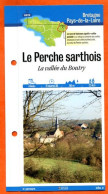 72 Sarthe LE PERCHE SARTHOIS Vallée De Boutry Pays De La Loire Fiche Dépliante Randonnées  Balades - Geographie