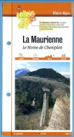 73 Savoie LA MAURIENNE Le Moine De Champlan  Rhone Alpes Fiche Dépliante Randonnées  Balades - Aardrijkskunde