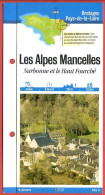 72 Sarthe LES ALPES MANCELLES Narbonne Et Le Haut Fourché Pays De La Loire Fiche Dépliante Randonnées  Balades - Aardrijkskunde