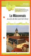 71 Saone Et Loire LE MACONNAIS BAN SACRE DE CLUNY    Bourgogne Fiche Dépliante Randonnées  Balades - Aardrijkskunde