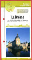 71 Saone Et Loire LA BRESSE Autour De Pierre De Bresse Bourgogne Fiche Dépliante Randonnées  Balades - Aardrijkskunde