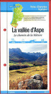 64 Pyrénées Atlantiques LA VALLEE D'ASPE Chemin De La Mâture  Aquitaine Fiche Dépliante Randonnées  Balades - Aardrijkskunde