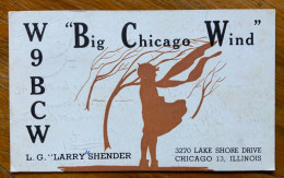 CARTOLINA RADIOAMATORI - W9BCW "BIG CHICAGO WIND "  - USA - 29/7/49 - Publicité