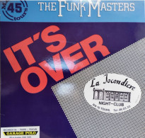THE FUNK MASTERS  "It's Over"   RCA PC 61223   (CM5) - 45 Rpm - Maxi-Single