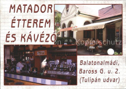 71960328 Balatonalmadi Matador Restaurant Cafe Balatonalmadi - Hongrie