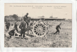 CPA :  14 X 9  -  La Grande Guerre 1914-15 - Notre Artillerie "Le Rimailho" 155 Long De Campagne Mise En Batterie - Materiale