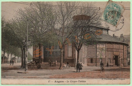 17. ANGERS - LE CIRQUE -THÉATRE (49) (COLORISÉE, ANIMÉE) - Angers