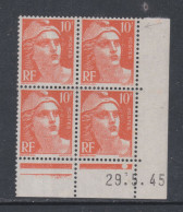 France N° 722 XX  Marianne Gandon  10 F. Orange En Bloc De 4 Coin Daté Du 29 . 5 . 45 , 1 Point Blanc Sans Cha., TB5 - 1940-1949