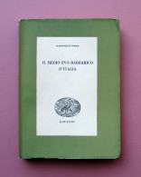 Pepe Gabriele Il Medio Evo Barbarico D'Italia 1^ Edizione 1941 Einaudi - Ohne Zuordnung