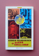 Scerbanenco Giorgio Il Paese Senza Cielo Aliberti Editore 2003 Tre Narrativa - Sin Clasificación