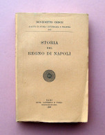 Benedetto Croce Storia Del Regno Di Napoli 1958 Laterza Ed. Bari  - Ohne Zuordnung