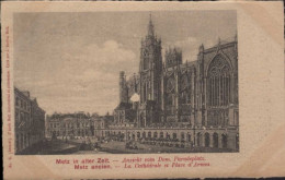 METZ Ancien La Cathédrale Et Place D'Armes - Metz