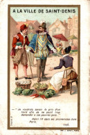 CHROMO A LA VILLE DE SAINT-DENIS NOUVEAUTES HENRI IV DANS SES PROMENADES DANS PARIS 1598 - Autres & Non Classés