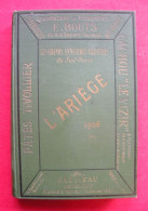 09 L'Ariège 1906 RARE Les Grands Annuaires Illustrés Du Sud-Est Pour Localisation De Carte-photo 1051g - Other & Unclassified