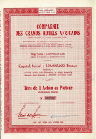 Titre De 1964 - Compagnie Des Grands Hôtels Africains - Société Congolaise Par Actions à Responsabilité Limitée - - Afrique