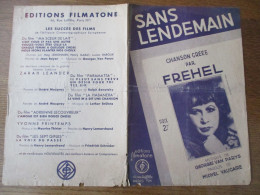 SANS LENDEMAIN CHANSON CREEE PAR FREHEL MUSIQUE DE GEORGES VAN PARYS PAROLES DE MICHEL VAUCAIRE - Partitions Musicales Anciennes