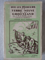 Avec Les Pêcheurs De Terre-Neuve Et Du Groënland, R.P.Yvon, édité En 1937, Illustré - 1901-1940