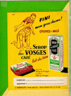 PROTEGE CAHIER : Pharmacie Sirop Des Vosges CAZE  ( Cote 425A / 141 ) - Copertine Di Libri