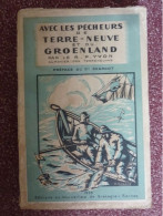 Avec Les Pêcheurs De Terre-Neuve Et Du Groënland, R.P.Yvon, édition De 1935, Envoi De L'auteur - 1901-1940