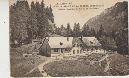 Massif De La Grande Chartreuse 38 Carte Non Circulée Le Col De La  Charmette Et Maison Forestière - Chartreuse