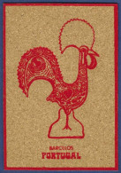 Barcelos - O Galo De Barcelos -|- Feito Em Cortiça/ Made In Cork/ Fabriqué En Liège - Braga