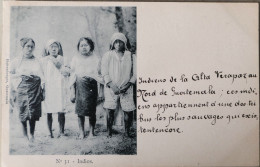 C. P. A. : GUATEMALA : INDIOS De La ALTA VERAPAZ, N° 31, Sello "Un Centavo 1900" - Guatemala