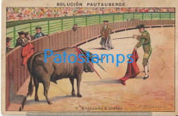 229787 FRANCE PARIS ART SIGNED BULLFIGHTER ENTRANDO A MATAR PUBLICITY PAUTAUBERGE SOLUCION TUBERCULOSIS NO POSTCARD - Other & Unclassified