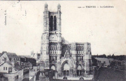 10 - TROYES - La Cathedrale - Troyes