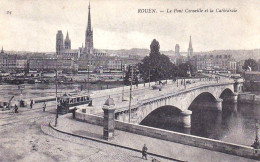 76 - ROUEN - Le Pont Corneille Et La Cathedrale - Rouen