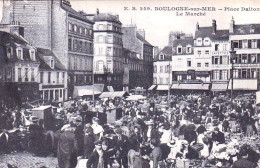 62 - BOULOGNE  Sur MER - Place Dalton - Le Marché - Boulogne Sur Mer