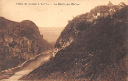 01-BELLEY-LE DEFILE DU RHONE-N°425-A/0101 - Belley