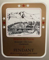 20113 - Suisse Fendant Restaurant "Chez Gaby" Champoussin - Andere & Zonder Classificatie