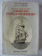 Us Et Coutumes à Bord Des Long-Courriers, Armand Hayet Capitaine Au Long-Cours, 1953 - Andere & Zonder Classificatie