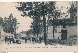 93) LE BOURGET : Rue Du Commandant Baroche - La Ferme Nolle (1917) - Le Bourget