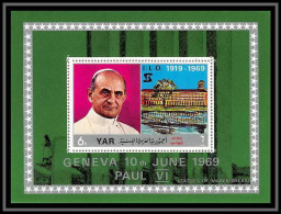 Nord Yemen YAR - 3540/ Bloc N°100 Pape (pope) Paul 6 Labour Conference Genova Uit Ilo ** MNH 1969 Cote 15 1969 - Papas