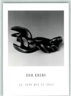 39624731 - Sign. Floerl, Hubert Skulptur Der Krebs 22.06. - 22.07. - Autres & Non Classés