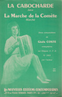 France - La Cabocharde - La Marche De La Comete - Gisele Coste - Java - Partiture - Accordeon - Partitions Musicales Anciennes