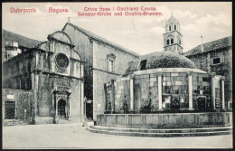Croatia / Hrvatska: Dubrovnik (Ragusa), Salvator - Kirche Und Onofrio - Brunnen   Cca1907 - Croatie