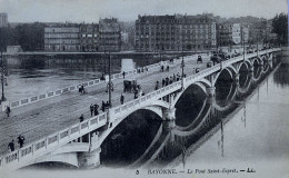 CPA (Pyrénées Atlantiques). BAYONNE, Le Pont Saint Esprit (n°5) - Bayonne