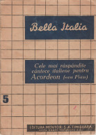 Romania - Editura Mentor / Moravetz - Bella Italia - O Sole Mio - Santa Lucia - Il Baccio - Partiture - Noten & Partituren