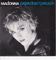 MADONNA - FR SG - PAPA DON'T PREACH  + 1 - Other - French Music