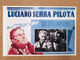 Manifesto Film Luciano Serra Pilota Nazzari Ristampa Di Storica Locandina 35x50 - Autres & Non Classés