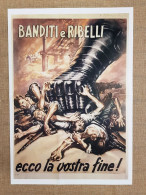 Manifesto Propaganda Fascista Vs Partigiani (1) Ristampa Di Locandina Cm 35x50 - Sonstige & Ohne Zuordnung
