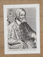 Gregorio XIII O Ugo Boncompagni Bologna, 1501 – Roma, 1585 Papa - Autres & Non Classés