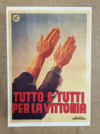 Manifesto Propaganda Fascista Tutti Per La Vittoria Ristampa Locandina Cm 35x50 - Other & Unclassified