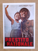 Manifesto Propaganda Fascista Prestito Nazionale Ristampa Di Locandina Cm 35x50 - Other & Unclassified