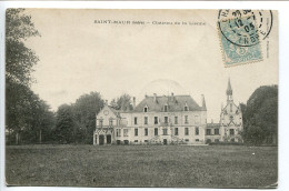 INDRE * CPA Voyagé 1905 * SAINT MAUR Château De La Lienne - Altri & Non Classificati